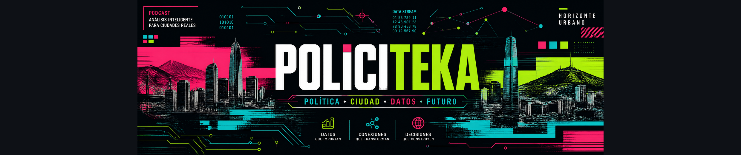 POLICITEKA — Política, Ciudad, Datos, Futuro